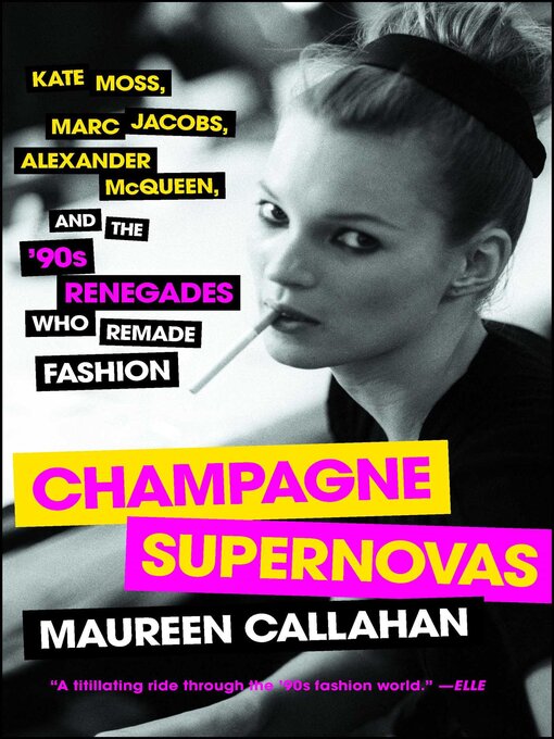 Title details for Champagne Supernovas by Maureen Callahan - Wait list